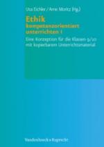 Ethik kompetenzorientiert unterrichten I