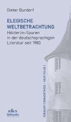 Dieter Burdorf: Elegische Weltbetrachtun