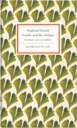 Siegfried Unseld: Goethe und der Ginkgo