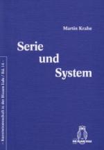 Serie und System