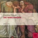 Joachim Heinzle: Die Nibelungen