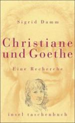Sigrid Damm: Christiane und Goethe