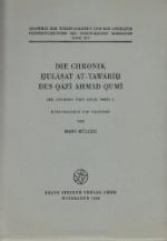Die Chronik Hulâsat At-Tawârîh des Qâzî 