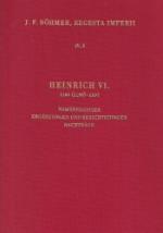 Die Regesten des Kaiserreiches unter Heinrich VI. 1165 (1190)-1197: Namenregister, Ergänzungen und Berichtigungen, Nachträge