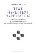 Hyun-Joo Yoo: Text, Hypertext, Hypermedi