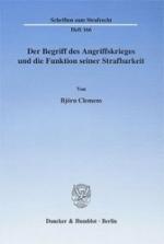 Der Begriff des Angriffskrieges und die Funktion seiner Strafbarkeit