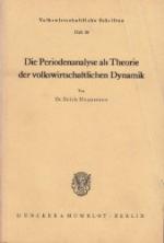 Die Periodenanalyse als Theorie der volkswirtschaftlichen Dynamik