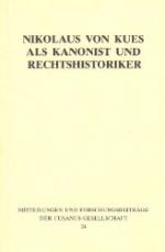 Nikolaus von Kues als Kanonist und Rechtshistoriker