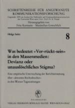 Was bedeutet »Ver-rückt-sein« in den Massenmedien: Devianz oder unauslöschliches Stigma?