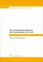 Die veröffentlichten Bilanzen der Commerzbank 1870-1944