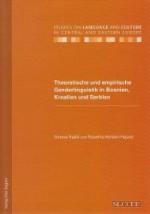 Theoretische und empirische Genderlinguistik in Bosnien, Kroatien und Serbien