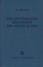 Die lateinischen Sequenzen des Mittelalters in musikalischer und rhythmischer Beziehung