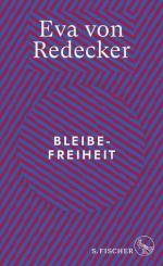 Eva von Redecker: Bleibefreiheit