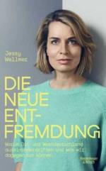 Jessy Wellmer: Die neue Entfremdung
