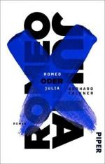 Gerhard Falkner: Romeo oder Julia