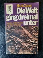 Die Welt ging dreimal unter. Kometen, Sintflut-Mythen und Bibel-Archäologie.