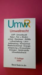 UMWELTRECHT. wichtige Gesetze und Verordnungen zum Schutz der Umwelt ; Textausgabe