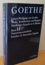 Goethe Werke Bd. 14: Naturwissenschaftliche Schriften II.: Materialien, Register. Textkritisch durchges. u. kommentiert v. Dorothea Kuhn