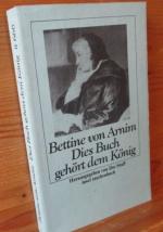 Dies Buch gehört dem König. Bettine von Arnim. Hrsg. von Ilse Staff / Insel-Taschenbuch ; 666