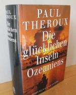 Paul Theroux: Die glücklichen Inseln Oze