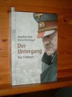 Joachim Fest: Der Untergang : eine histo Joachim Fest: Der Untergang : eine histo