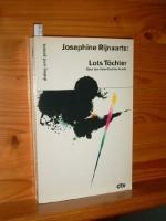 Josephine Rijnaarts: Lots Töchter : über
