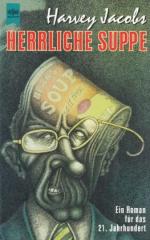 Harvey Jacobs: Herrliche Suppe