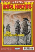 Rex Hayes: Die Bronco-Bande