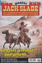 Jack Slade: Gehasst, verfolgt - und geli