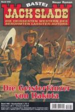 Jack Slade: Die Geistertänzer von Dakota