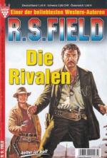 Field, R.S.: Die Rivalen