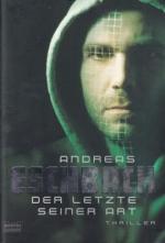 Andreas Eschbach: Der Letzte seiner Art
