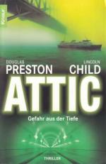 Preston, Douglas / Child, Lincoln: Attic