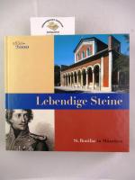 Lebendige Steine. St. Bonifaz in München. 150 Jahre Benediktinerabtei und Pfarrei.