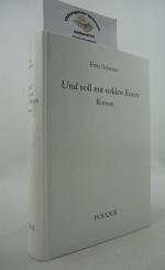 Fritz Schranz: Und voll mit wilden Rosen