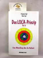 Das LOL2A-Prinzip. Teil 2:  Eine Abhandl