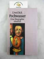 Pochwasser : eine Biographie ohne Ich.