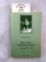 Eine ganz normale Jugend : Erinnerungen 1926 - 1948. Edition Fischer