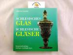 Schlesisches Glas - schlesische Gläser : Geschichte und Geschichten ; [eine Veröffentlichung der Stiftung Kulturwerk Schlesien].