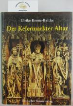 Der Kefermarkter Altar : sein Meister und seine Werkstatt. Kunstwissenschaftliche Studien ; Band 78