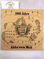 Gemeinde Aicha vorm Wald (Hrsg.): Festsc