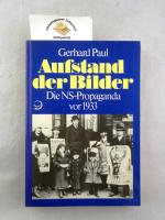 Aufstand der Bilder : die NS-Propaganda vor 1933.