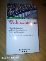 Streiflichter aus dem Weihnachtsland - über Nußknacker und Räuchermännchen, Engel und Bergleute