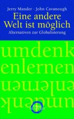 Eine andere Welt ist möglich: Alternativen zur Globalisierung