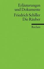 Erläuterungen und Dokumente zu Friedrich Schiller: Die Räuber (Reclams Universal-Bibliothek)