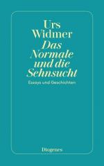 Das Normale und die Sehnsucht: Essays und Geschichten (detebe)