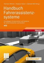 Handbuch Fahrerassistenzsysteme Grundlagen, Komponenten und Systeme für aktive Sicherheit und Komfort