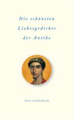 Die schönsten Liebesgedichte der Antike (insel taschenbuch)