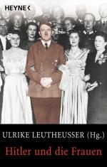 Leutheusser Ulrike, (Hrsg.): Hitler und 