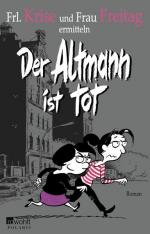 Frl., Krise und Freitag Frau: Der Altman